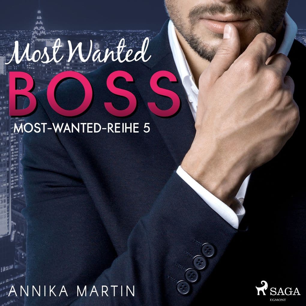 Most Wanted Boss (MostWantedReihe 5)