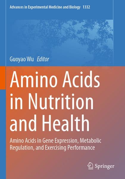 Amino Acids in Nutrition and Health