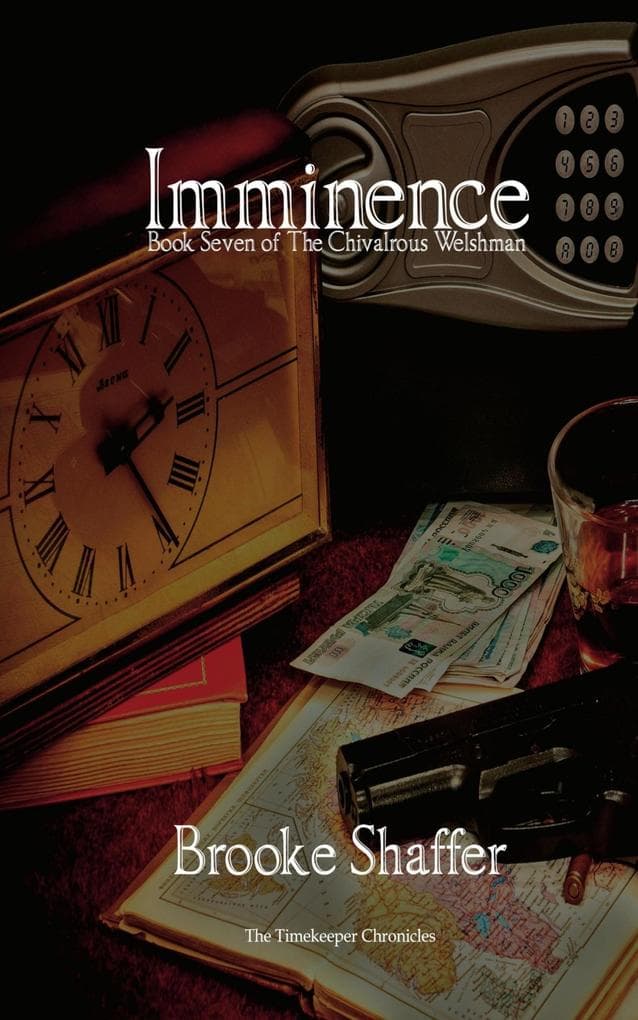 Imminence (The Chivalrous Welshman, #7)