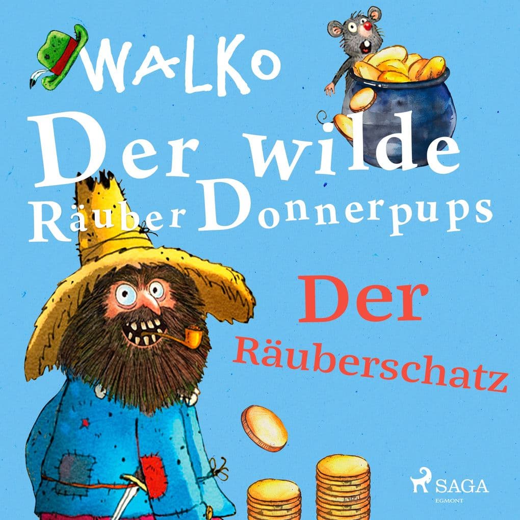 Der wilde Räuber Donnerpups Der Räuberschatz