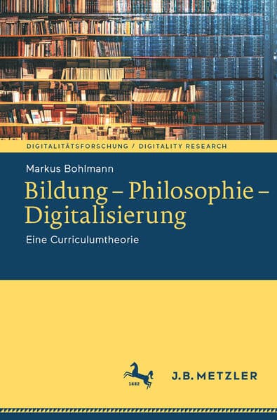 Bildung - Philosophie - Digitalisierung
