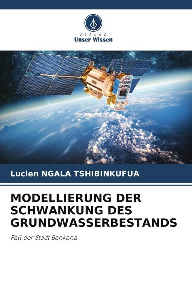 MODELLIERUNG DER SCHWANKUNG DES GRUNDWASSERBESTANDS