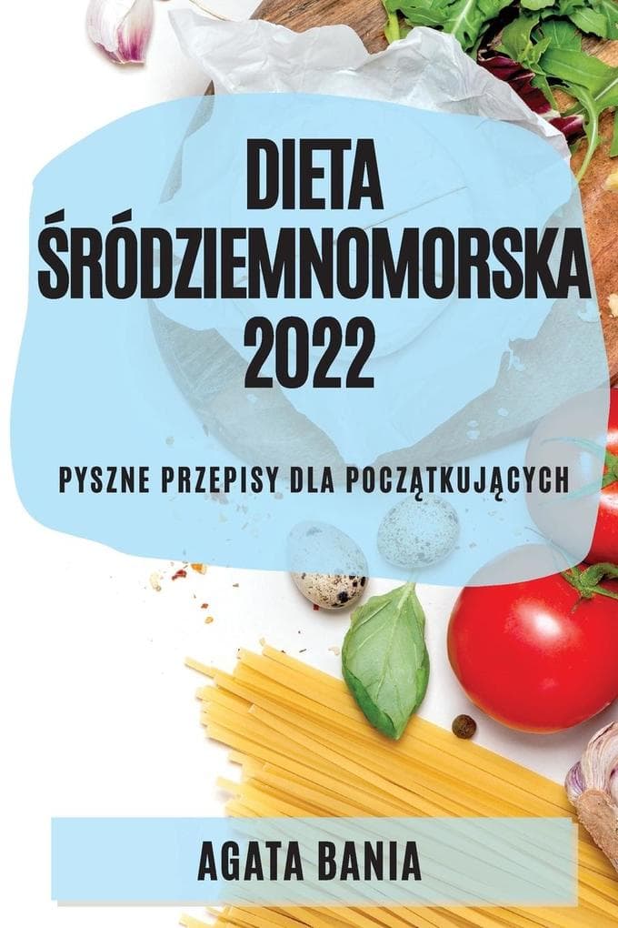 DIETA RÓDZIEMNOMORSKA 2022