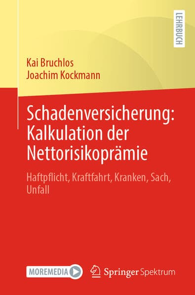 Schadenversicherung: Kalkulation der Nettorisikoprämie