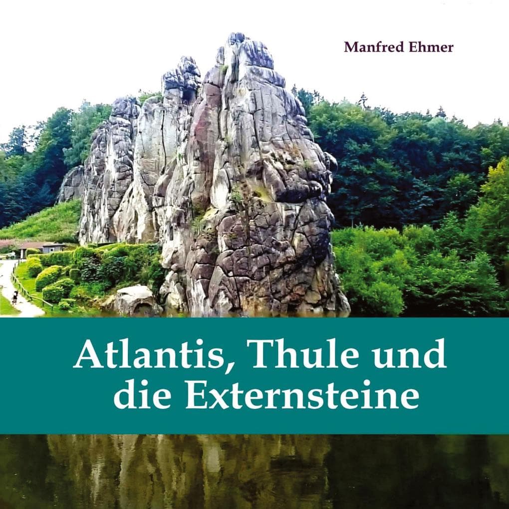 Atlantis, Thule und die Externsteine