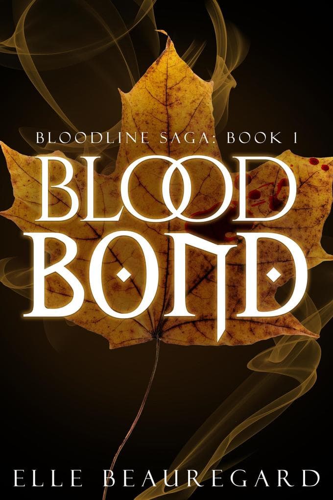 Blood Bond (Bloodline Saga, #1)