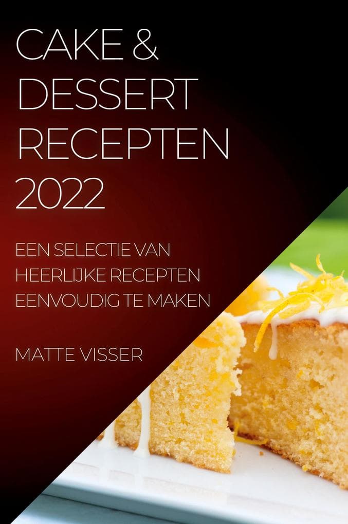 CAKE & DESSERT RECEPTEN 2022