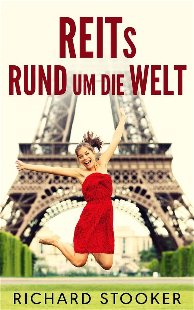 REITs RUND um die Welt (Financial Investments)