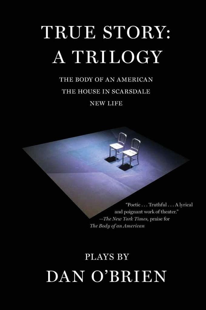 True Story: A Trilogy