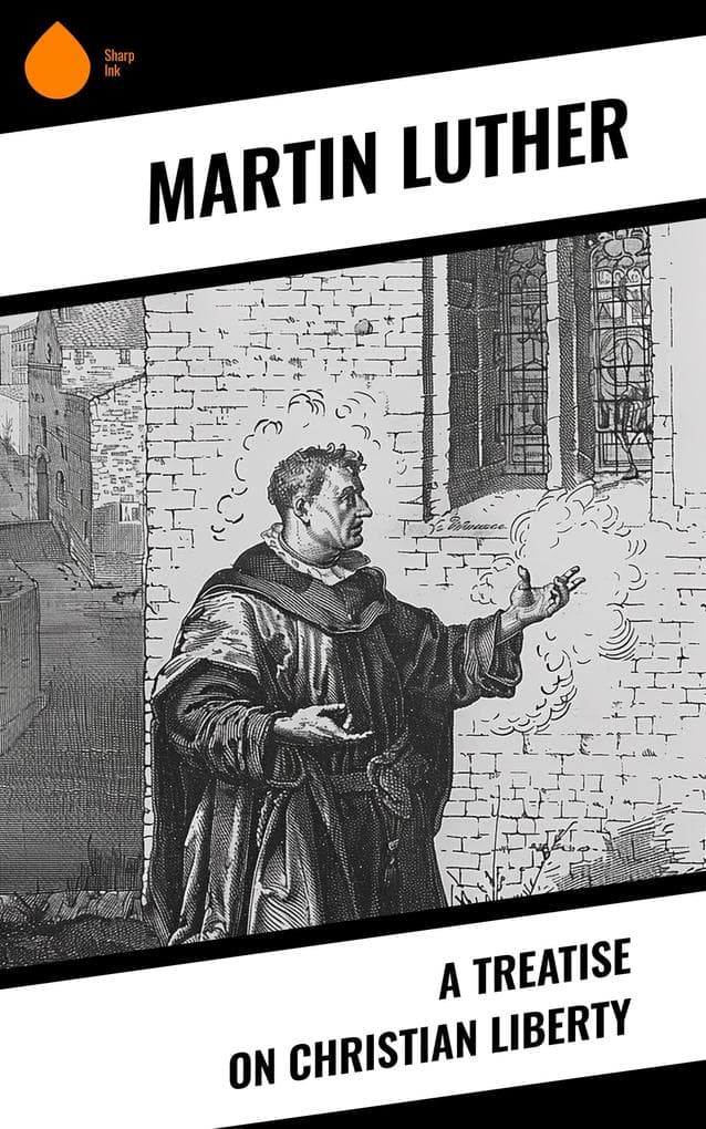 A Treatise on Christian Liberty