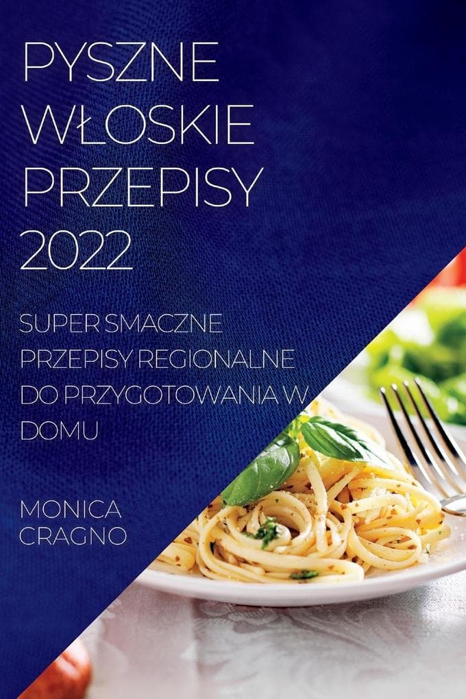 PYSZNE WOSKIE PRZEPISY 2022