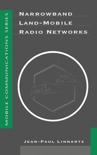 Narrowband Land-Mobile Radio Networks