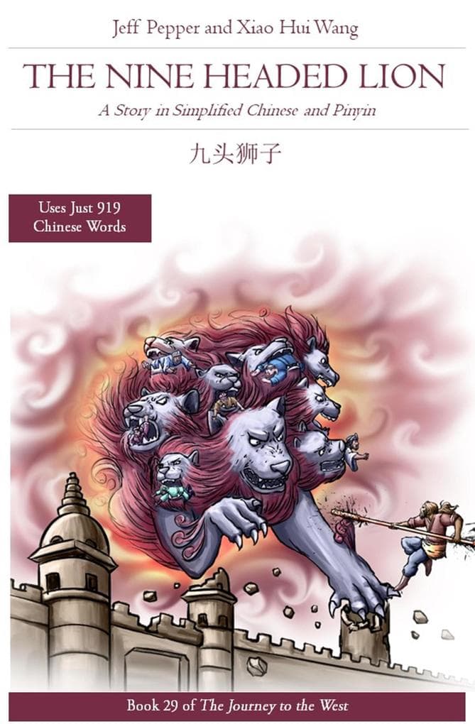 The Nine Headed Lion: A Story in Simplified Chinese and Pinyin (Journey to the West, #29)