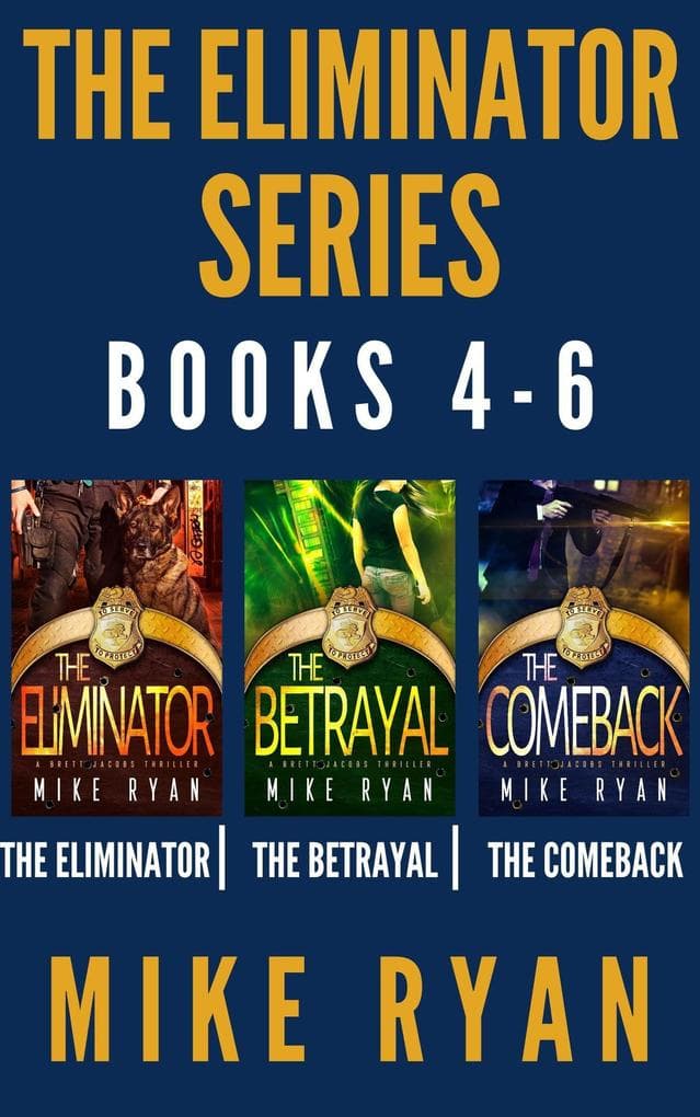 The Eliminator Series Books 4-6
