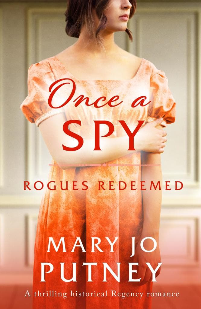 Once a Spy : A thrilling historical Regency romance