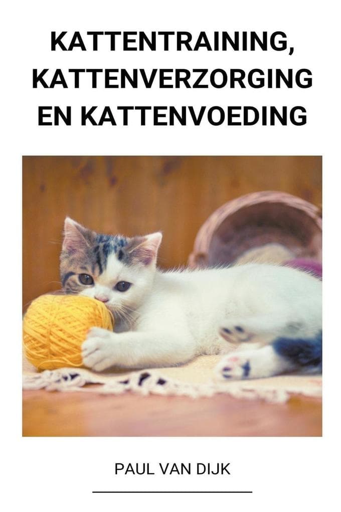 Kattentraining, Kattenverzorging en Kattenvoeding