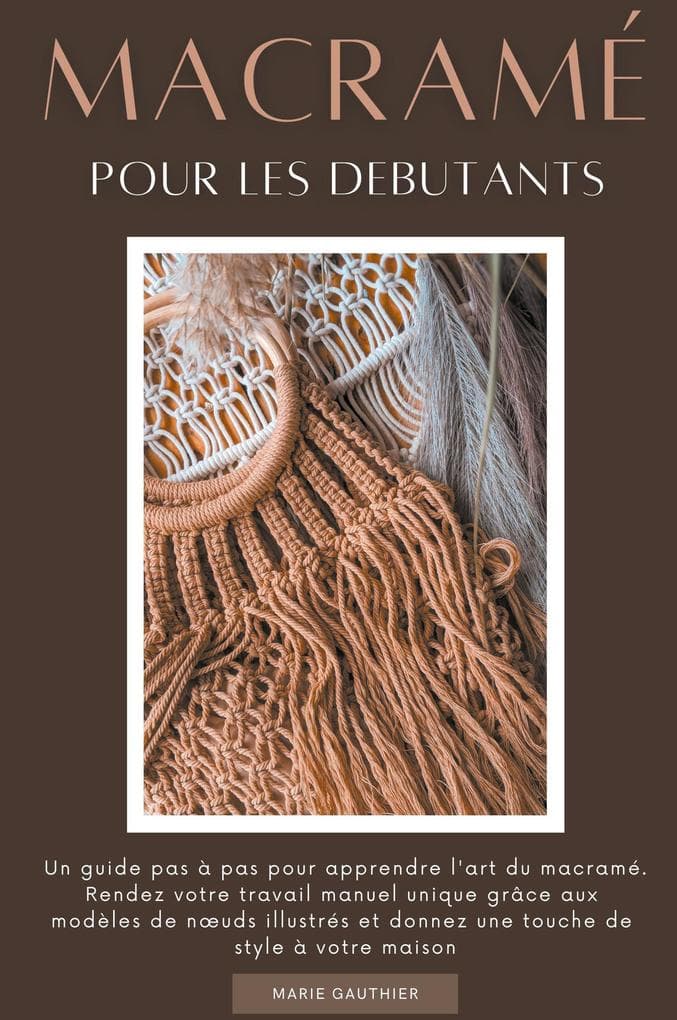 Macram&#233; pour les debutants