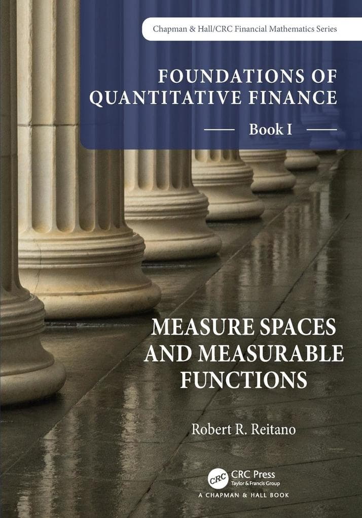 Foundations of Quantitative Finance, Book I