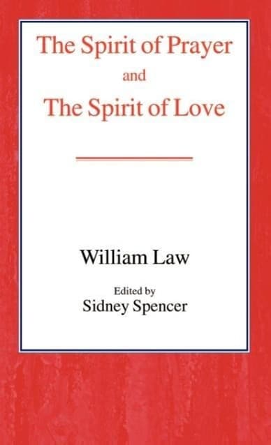 The Spirit of Prayer and the Spirit of Love