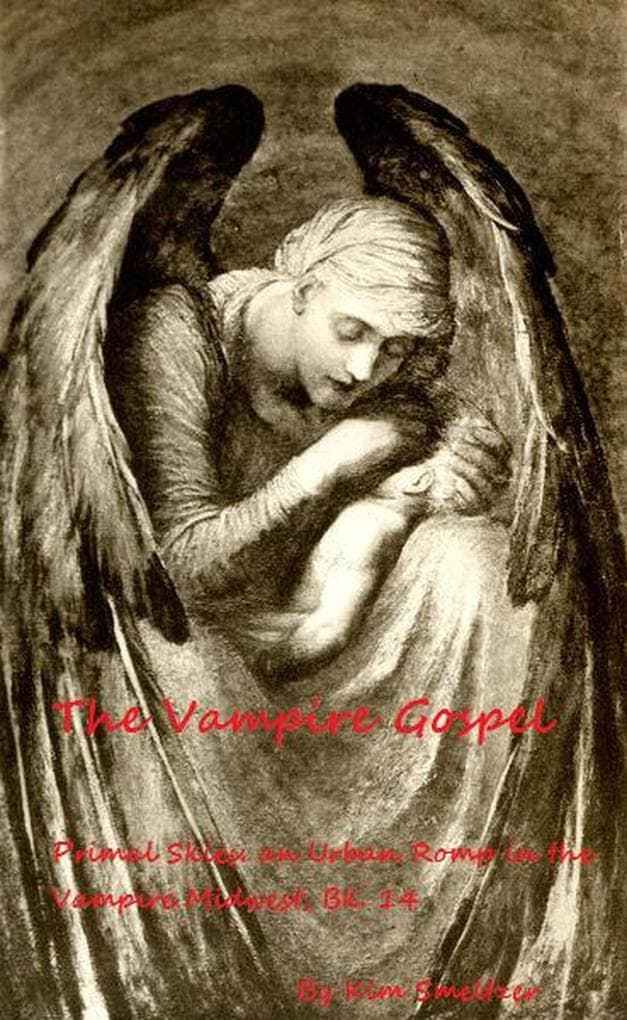 The Vampire Gospel (Primal Skies: An Urban Romp in the Vampire Midwest, #14)