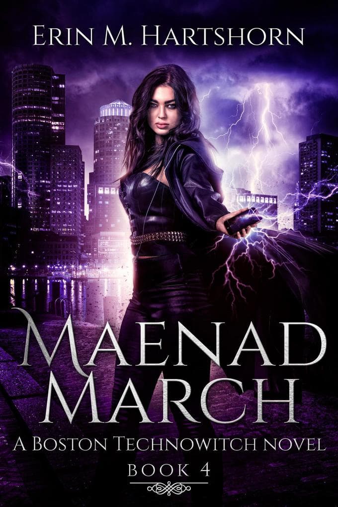 Maenad March (Boston Technowitch, #4)