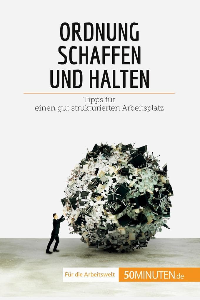 Ordnung schaffen und halten