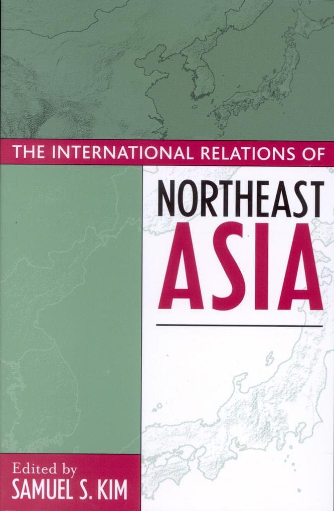 The International Relations of Northeast Asia