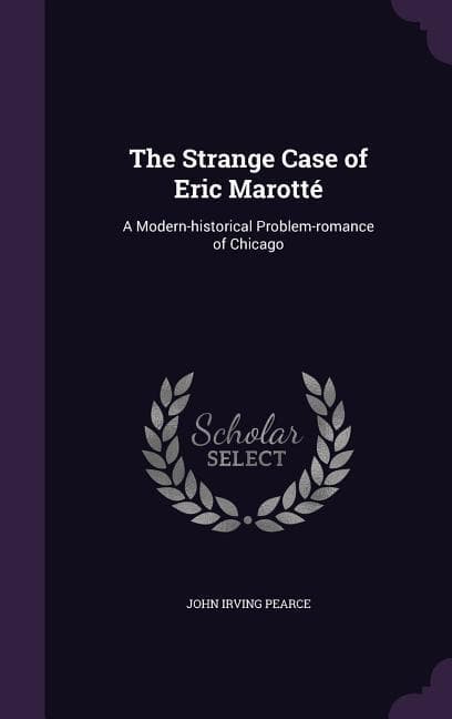 The Strange Case of Eric Marotté