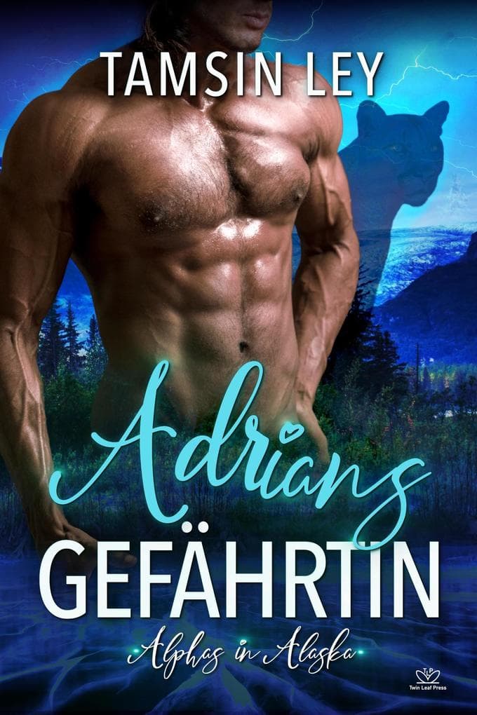 Adrians Gefährtin (Alphas in Alaska, #1)
