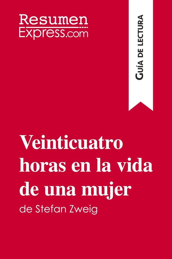 Veinticuatro horas en la vida de una mujer de Stefan Zweig (Guía de lectura)
