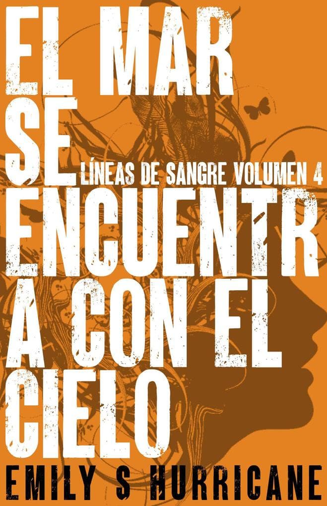 El Mar Se Encuentra Con El Cielo (Líneas de Sangre, #4)