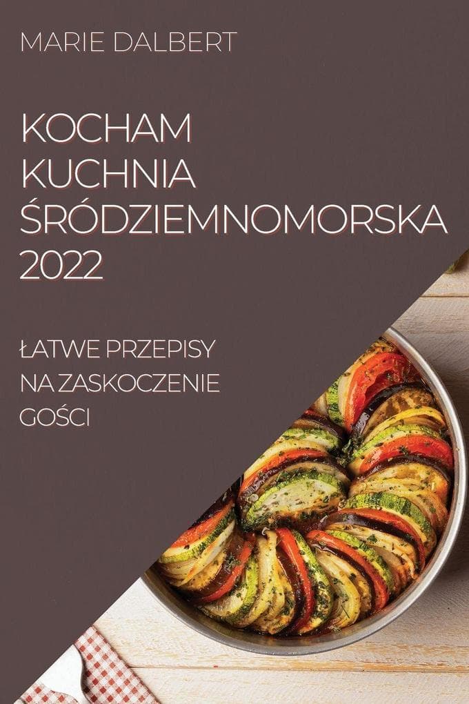 KOCHAM KUCHNIA RÓDZIEMNOMORSKA 2022