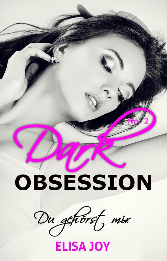 Dark Obsession No. 2: Du gehörst mir