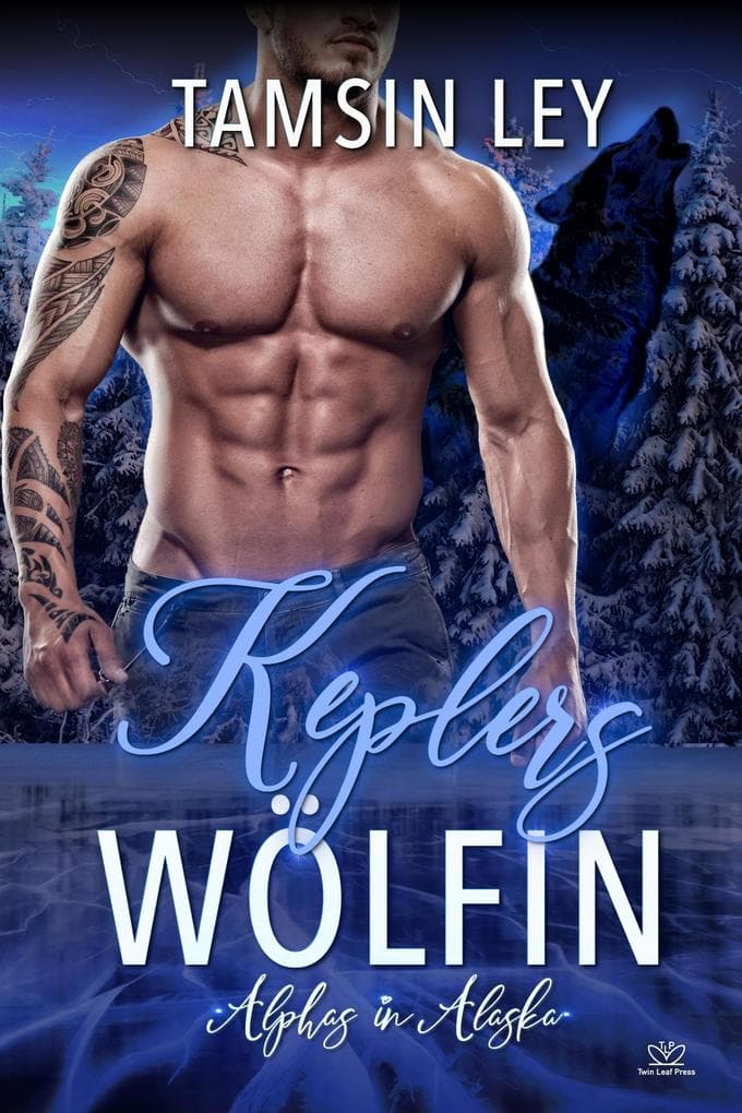 Keplers Wölfin (Alphas in Alaska, #2)