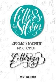 Letters by Silvia : aprende y diviértete practicando lettering