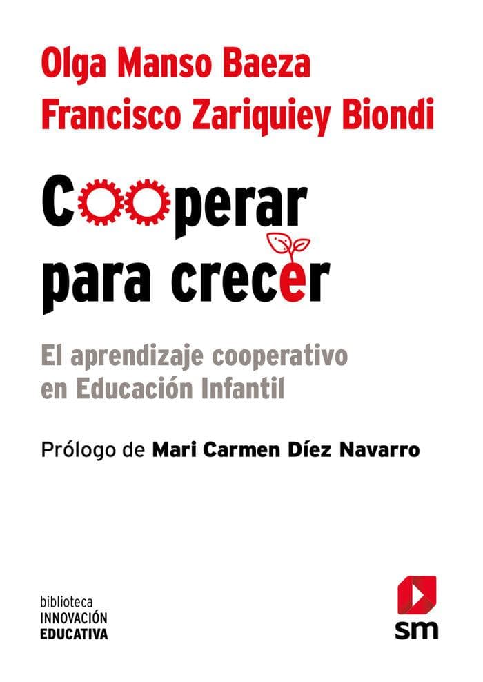 Cooperar para crecer : el aprendizaje cooperativo en educación infantil