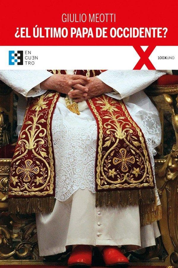 El último papa de Occidente?