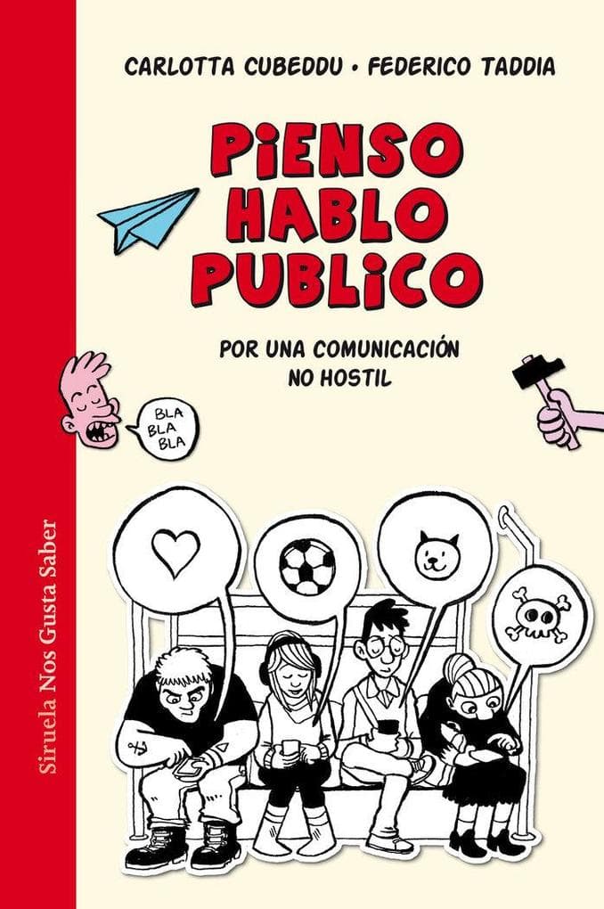 Pienso, hablo, publico : por una comunicación no hostil