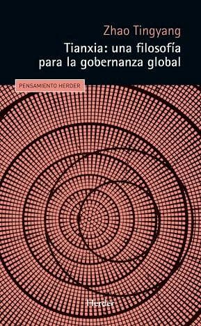 TIANXIA: UNA FILOSOF?A PARA LA GOBERNANZA GLOBAL