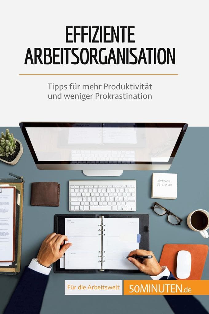 Effiziente Arbeitsorganisation