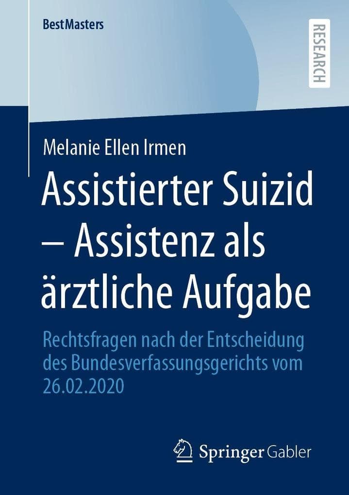 Assistierter Suizid - Assistenz als ärztliche Aufgabe