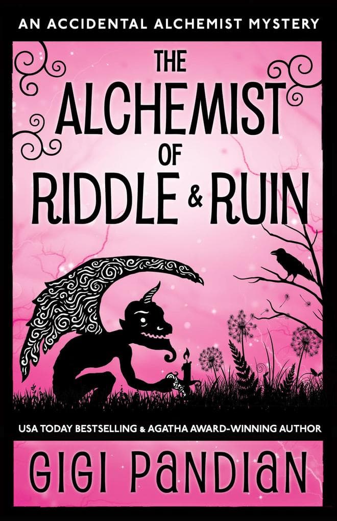 The Alchemist of Riddle and Ruin (An Accidental Alchemist Mystery, #6)