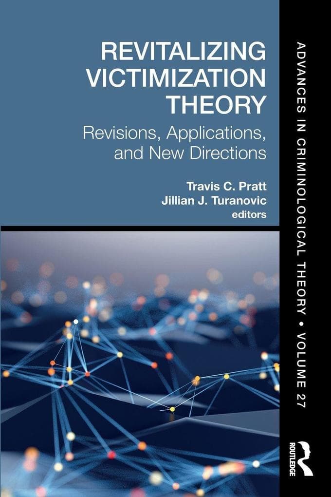 Revitalizing Victimization Theory