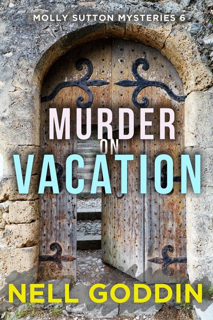 Murder on Vacation (Molly Sutton Mysteries, #6)