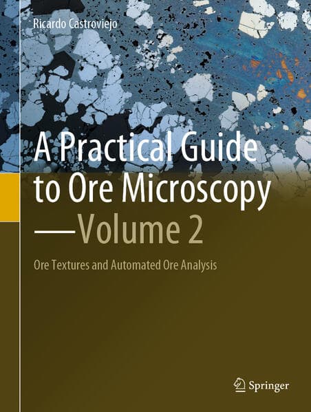 A Practical Guide to Ore Microscopy-Volume 2