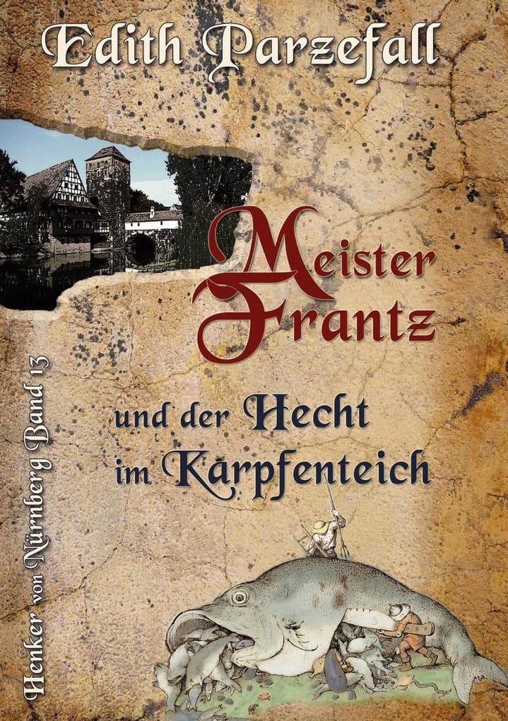 Meister Frantz und der Hecht im Karpfenteich