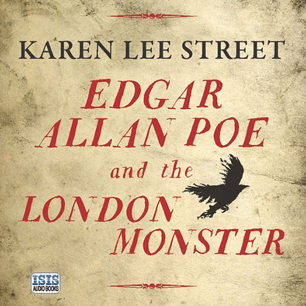 Edgar Allan Poe and the London Monster
