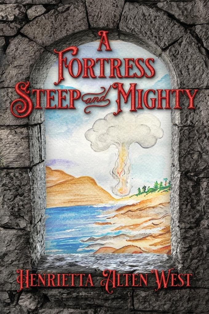 A Fortress Steep and Mighty