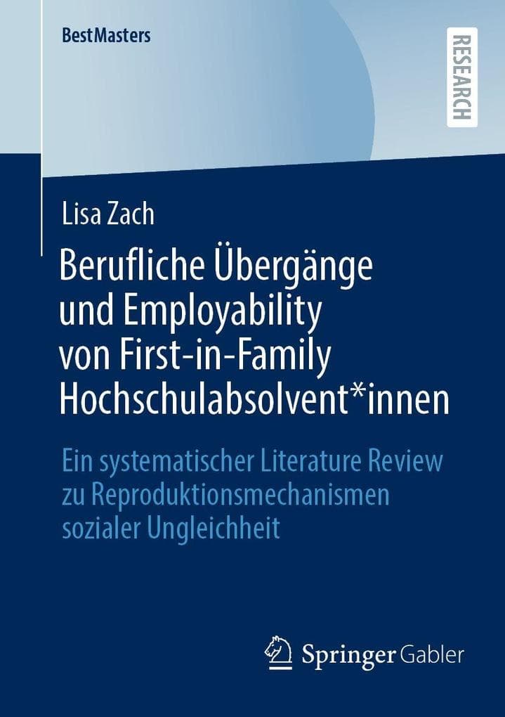 Berufliche Übergänge und Employability von First-in-Family Hochschulabsolvent*innen