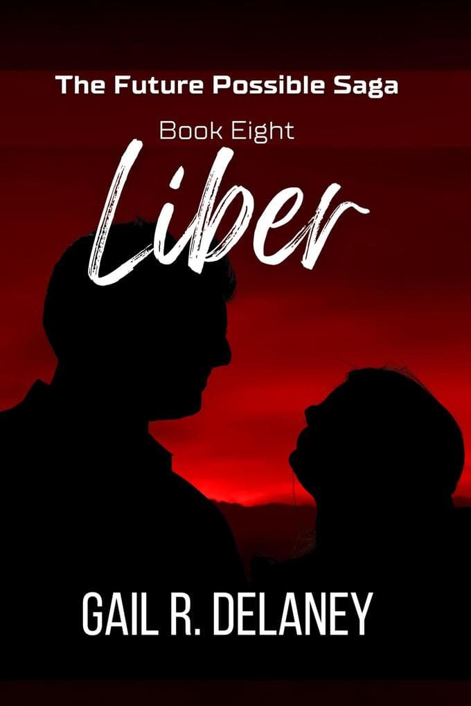 Liber (Future Possible Saga, #8)